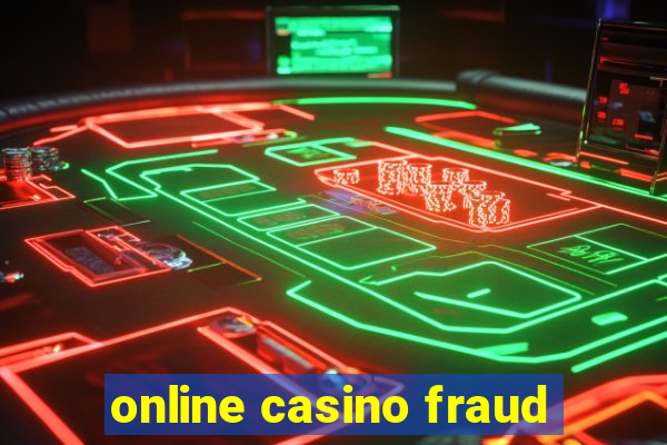 online casino fraud