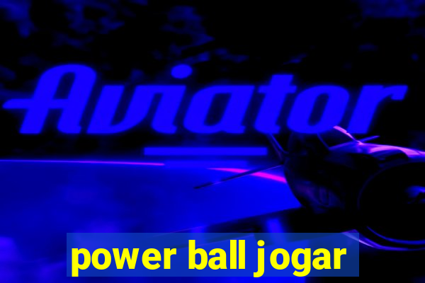 power ball jogar