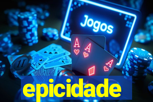 epicidade