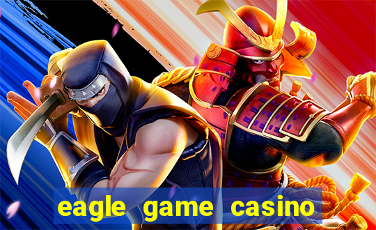 eagle game casino online gcash