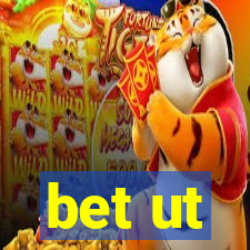 bet ut