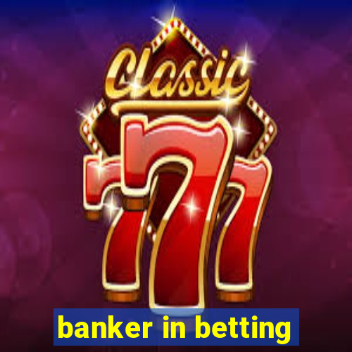 banker in betting