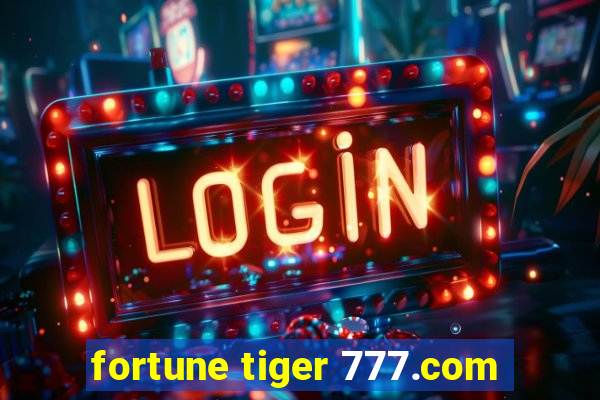 fortune tiger 777.com