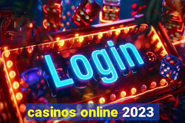 casinos online 2023