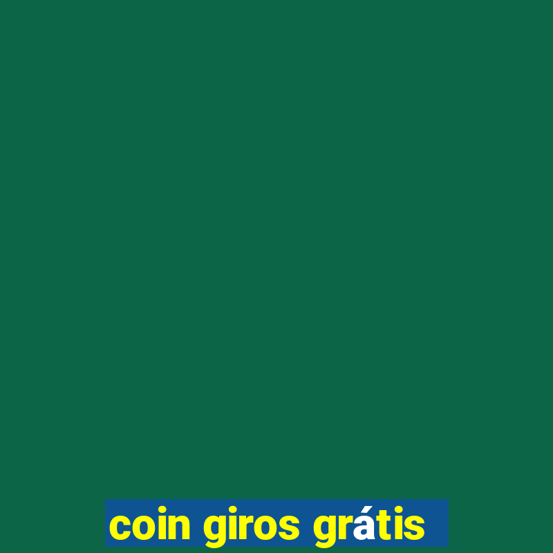 coin giros grátis