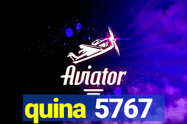 quina 5767