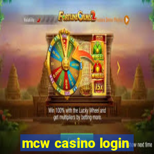 mcw casino login