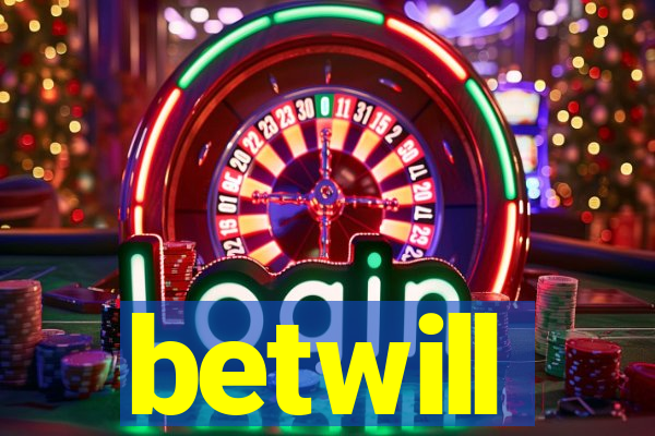 betwill