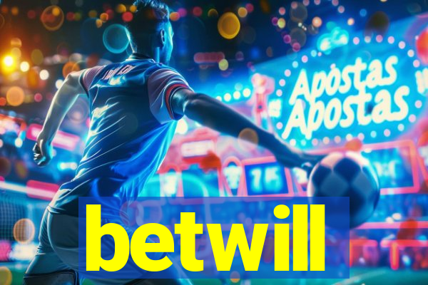 betwill