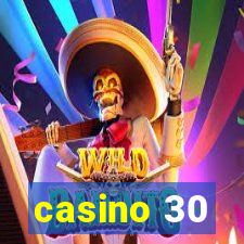 casino 30