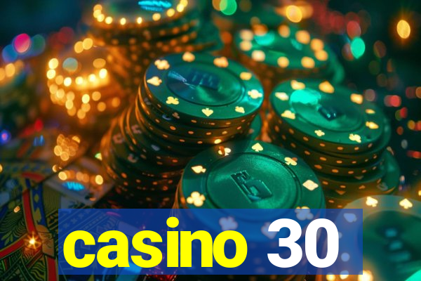 casino 30