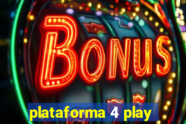 plataforma 4 play