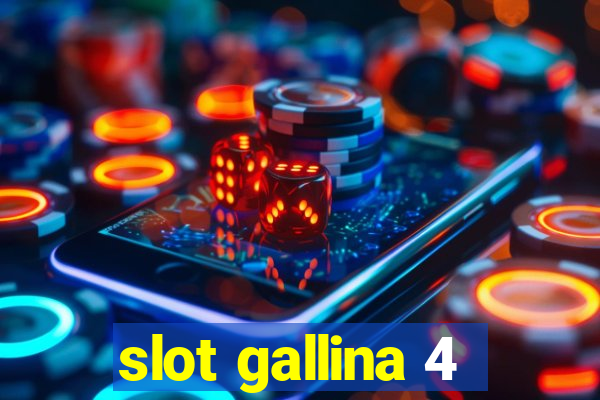 slot gallina 4