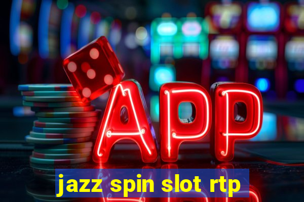 jazz spin slot rtp