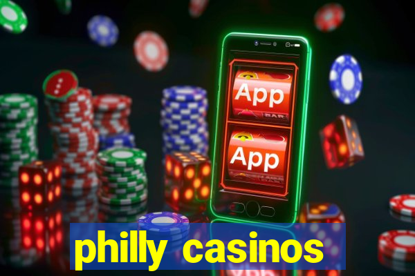 philly casinos