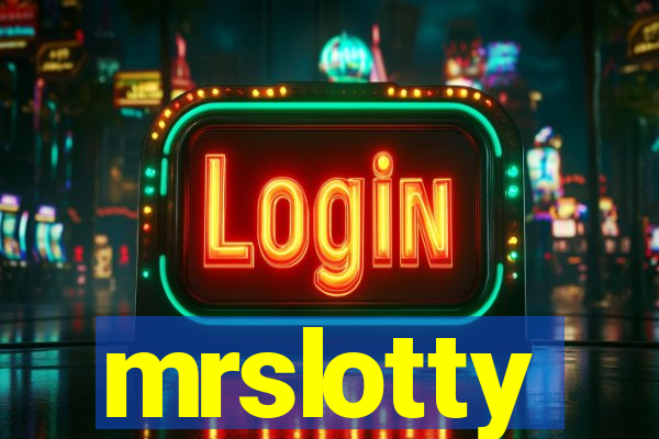 mrslotty