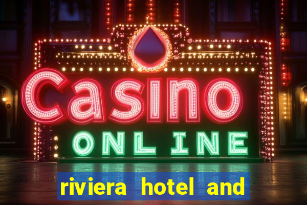 riviera hotel and casino las vegas nevada