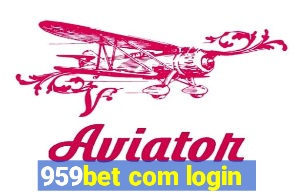 959bet com login