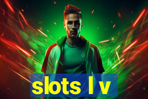 slots l v