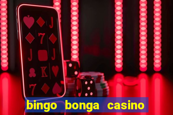 bingo bonga casino no deposit bonus codes