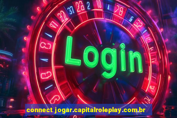 connect jogar.capitalroleplay.com.br