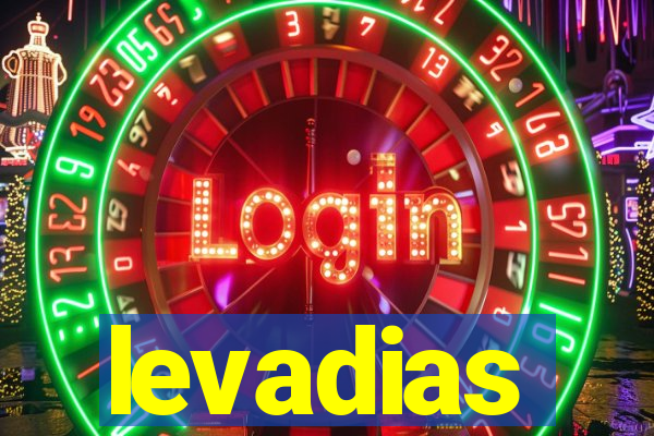 levadias