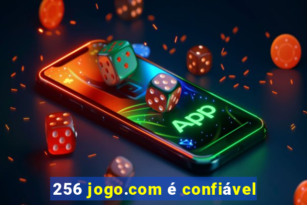 256 jogo.com é confiável