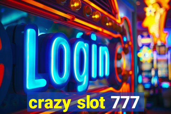 crazy slot 777