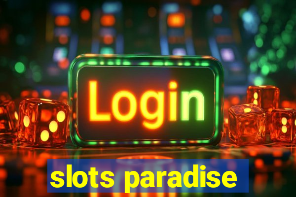 slots paradise