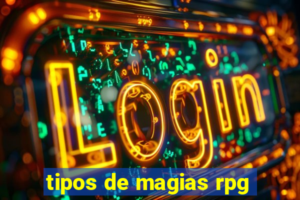 tipos de magias rpg