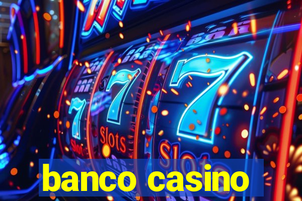 banco casino