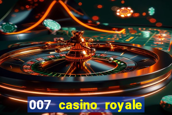 007 casino royale online dublado