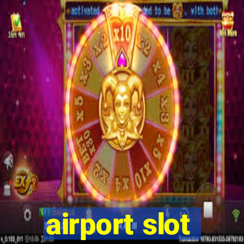 airport slot