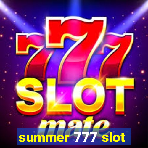 summer 777 slot