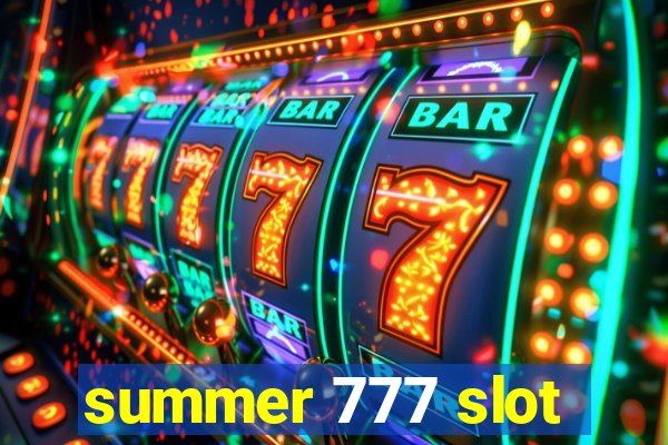 summer 777 slot