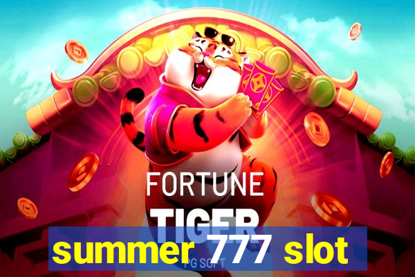 summer 777 slot