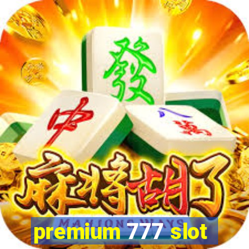 premium 777 slot