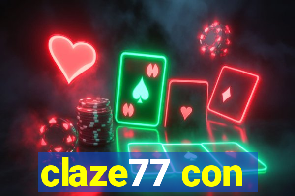 claze77 con