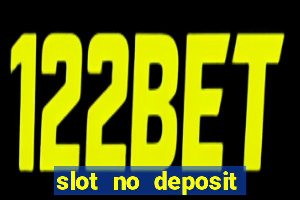 slot no deposit bonus codes