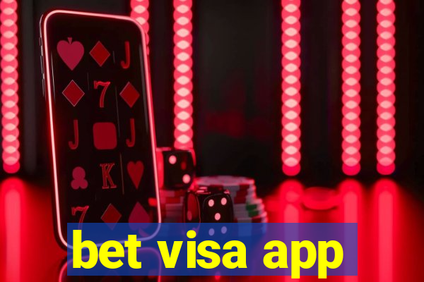 bet visa app