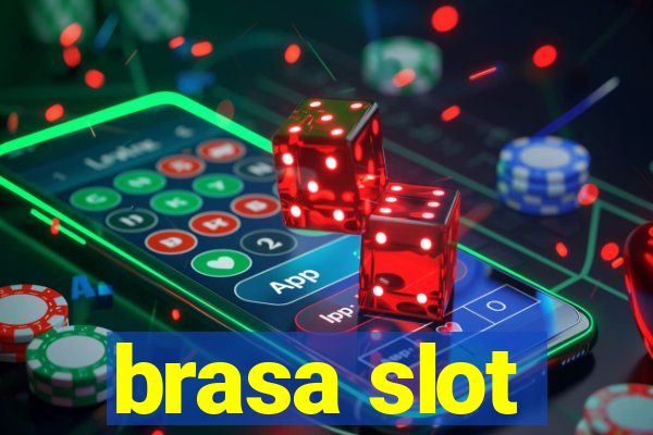 brasa slot