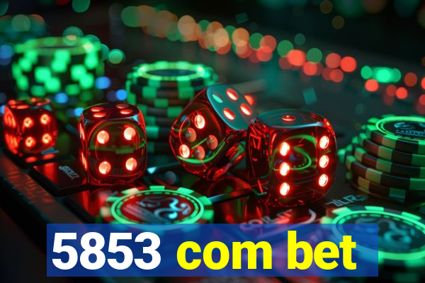 5853 com bet