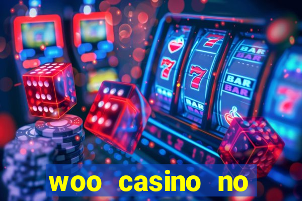 woo casino no deposit bonus 2023