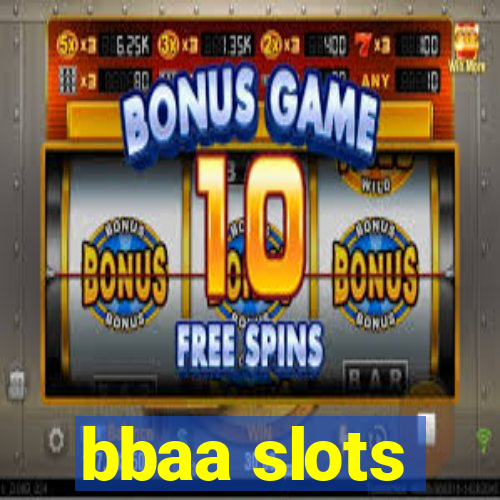 bbaa slots