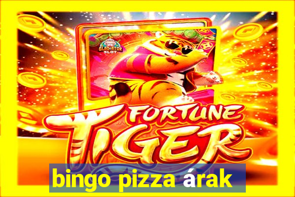 bingo pizza árak