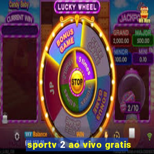 sportv 2 ao vivo gratis