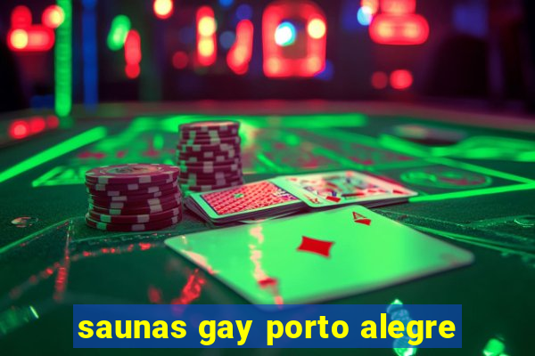 saunas gay porto alegre