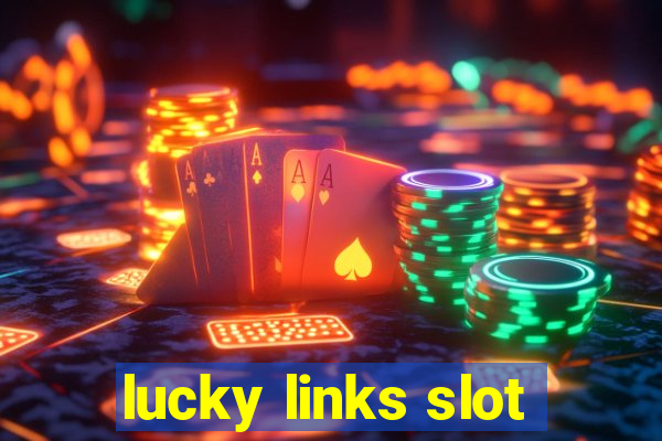 lucky links slot