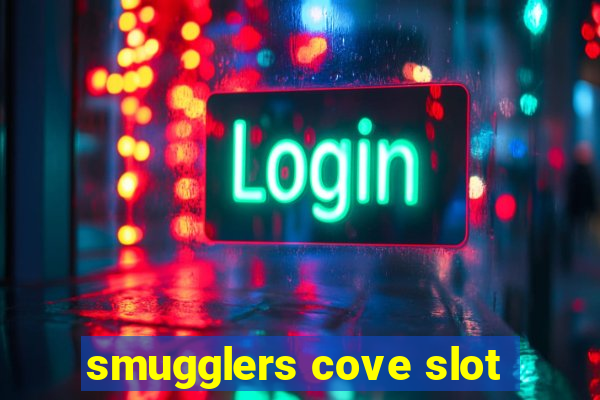 smugglers cove slot