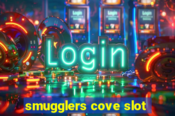 smugglers cove slot